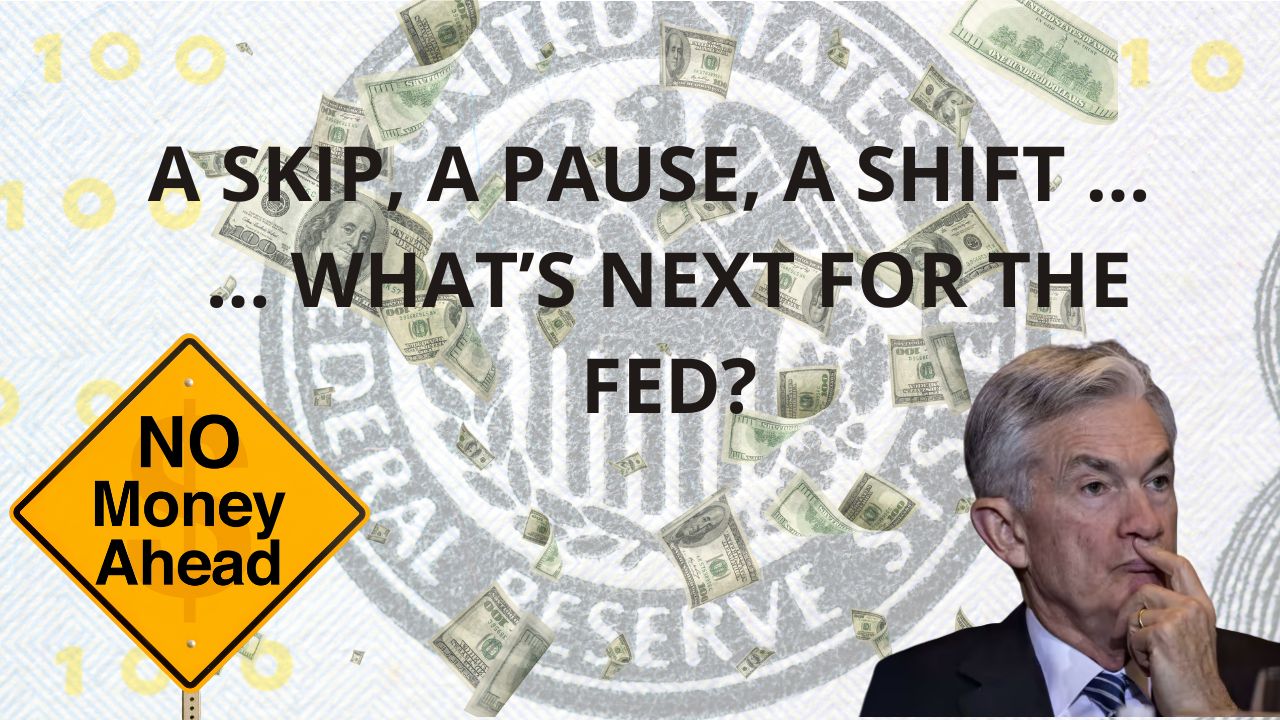 A skip, a pause, a shift? … What’s next for the Fed?