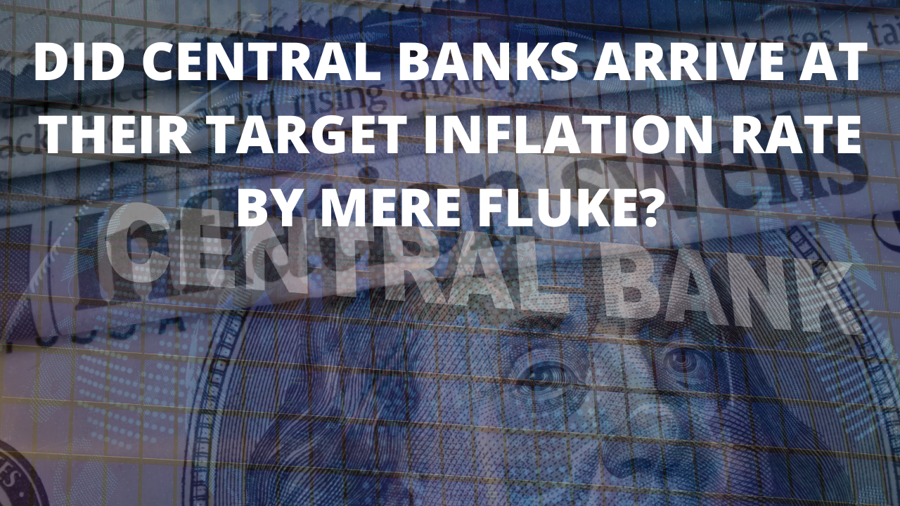 Did Central Banks arrive at their Target Inflation Rate by Mere Fluke?
