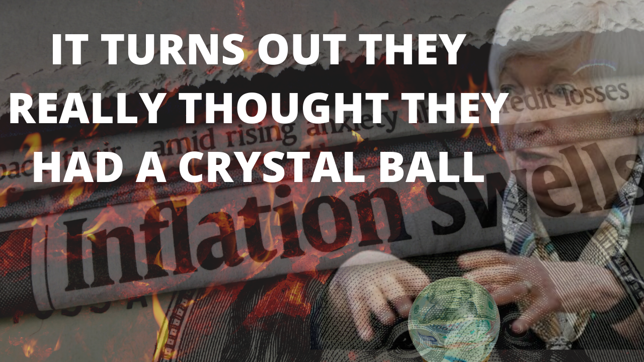 Central Bankers: It Turns Out They Really Thought They had a Crystal Ball