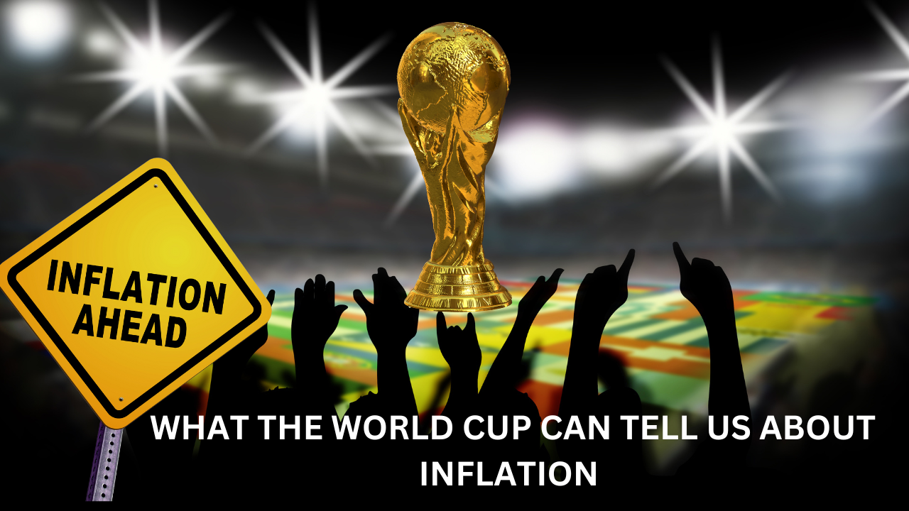 What the World Cup can tell us about inflation 