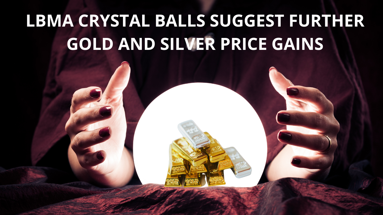 LBMA crystal balls suggest further gold and silver price gains